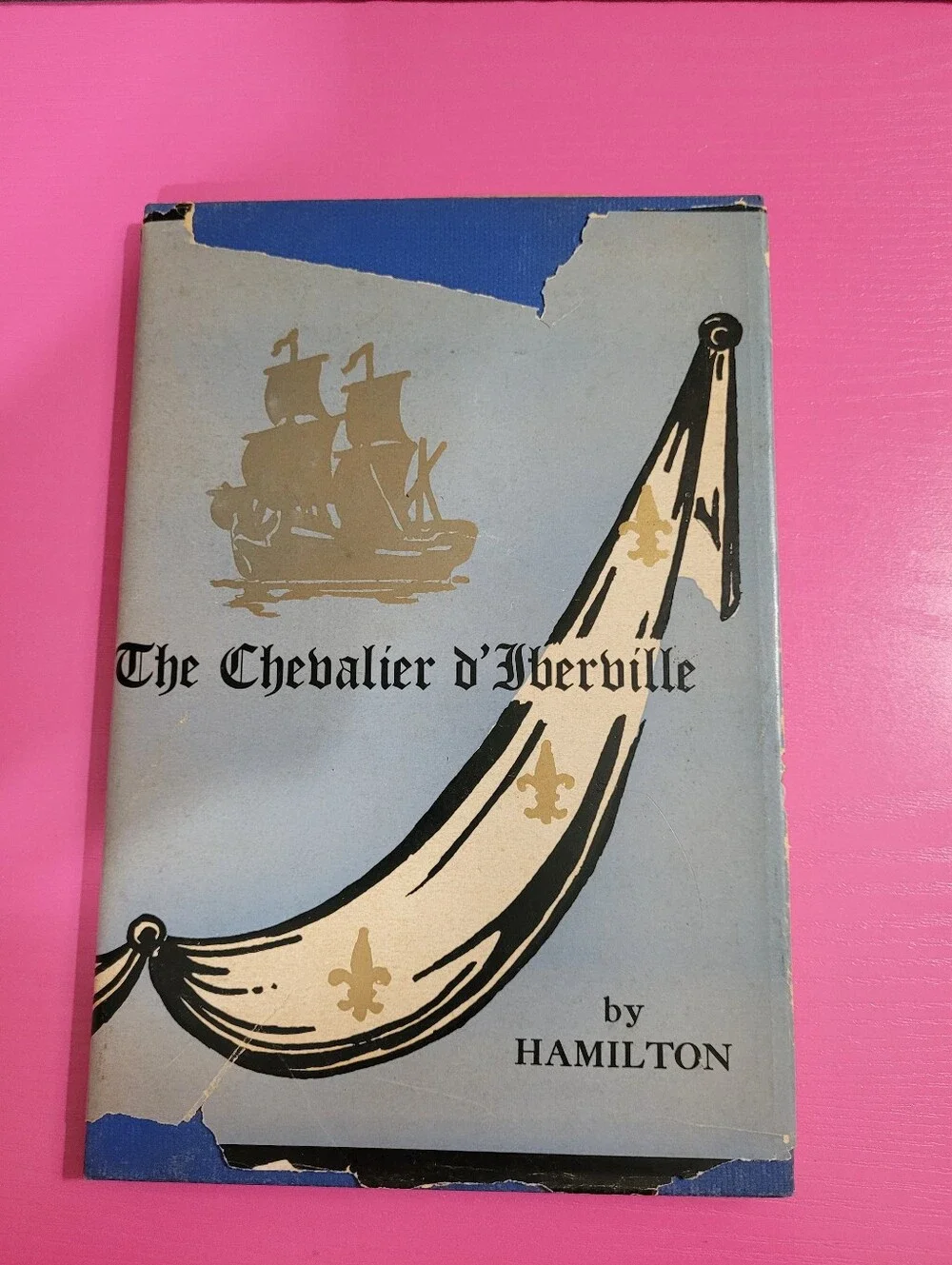 Vintage 1948 The Chevalier d'Iberville Book By Peter Joseph Hamilton (1644)